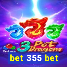 bet 355 bet